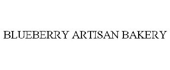 BLUEBERRY ARTISAN BAKERY