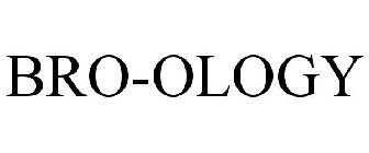 BRO-OLOGY