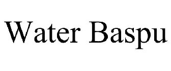 WATER BASPU