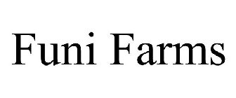 FUNI FARMS