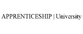 APPRENTICESHIP | UNIVERSITY