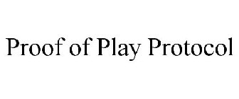 PROOF OF PLAY PROTOCOL