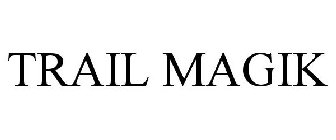 TRAIL MAGIK