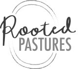 ROOTED PASTURES