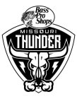 BASS PRO SHOPS MISSOURI THUNDER