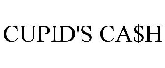 CUPID'S CA$H
