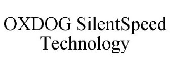 OXDOG SILENTSPEED TECHNOLOGY