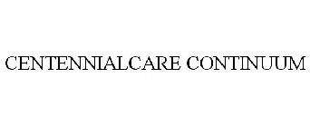 CENTENNIALCARE CONTINUUM