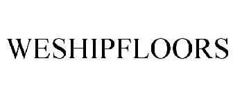 WESHIPFLOORS