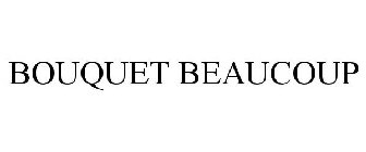 BOUQUET BEAUCOUP