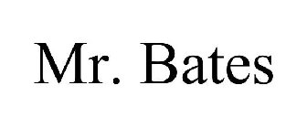 MR. BATES