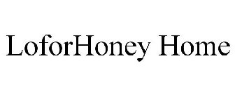 LOFORHONEY HOME