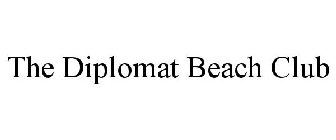 THE DIPLOMAT BEACH CLUB