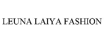 LEUNA LAIYA FASHION