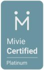 M MIVIE CERTIFIED PLATINUM