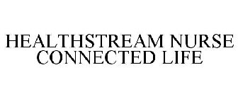 HEALTHSTREAM NURSE CONNECTED LIFE