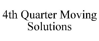 4TH QUARTER MOVING SOLUTIONS