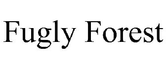 FUGLY FOREST