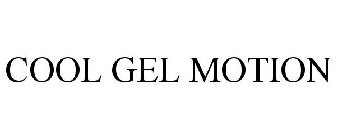 COOL GEL MOTION