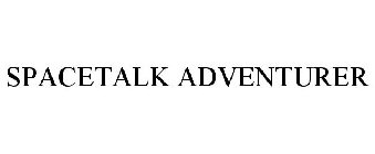 SPACETALK ADVENTURER