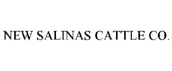 NEW SALINAS CATTLE CO.