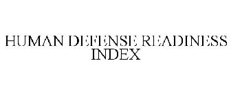 HUMAN DEFENSE READINESS INDEX