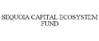 SEQUOIA CAPITAL ECOSYSTEM FUND