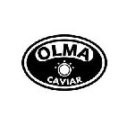 OLMA CAVIAR