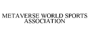 METAVERSE WORLD SPORTS ASSOCIATION