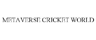 METAVERSE CRICKET WORLD