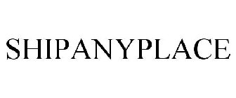 SHIPANYPLACE