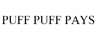 PUFF PUFF PAYS