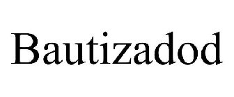 BAUTIZADOD