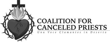 COALITION FOR CANCELED PRIESTS UNA VOCE CLAMANTES IN DESERTO