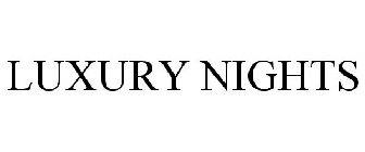 LUXURY NIGHTS