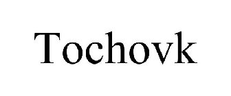 TOCHOVK