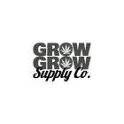 GROW GROW SUPPLY CO.