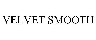 VELVET SMOOTH