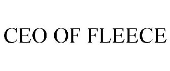 CEO OF FLEECE