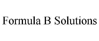 FORMULA B SOLUTIONS
