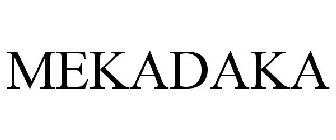 MEKADAKA