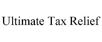 ULTIMATE TAX RELIEF