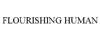 FLOURISHING HUMAN