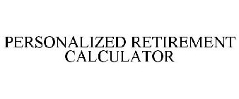 PERSONAL RETIREMENT CALCULATOR