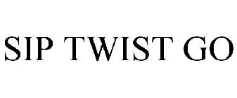 SIP. TWIST. GO!