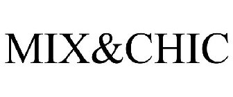 MIX&CHIC