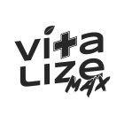 VITA LIZE MAX