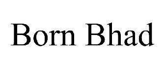 BORN BHAD