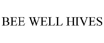 BEE WELL HIVES