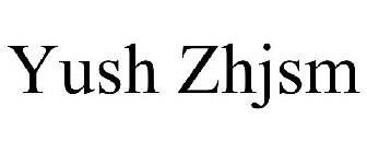 YUSH ZHJSM